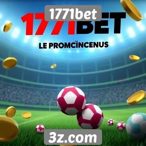 Promos e bônus atraentes do site 1771bet
